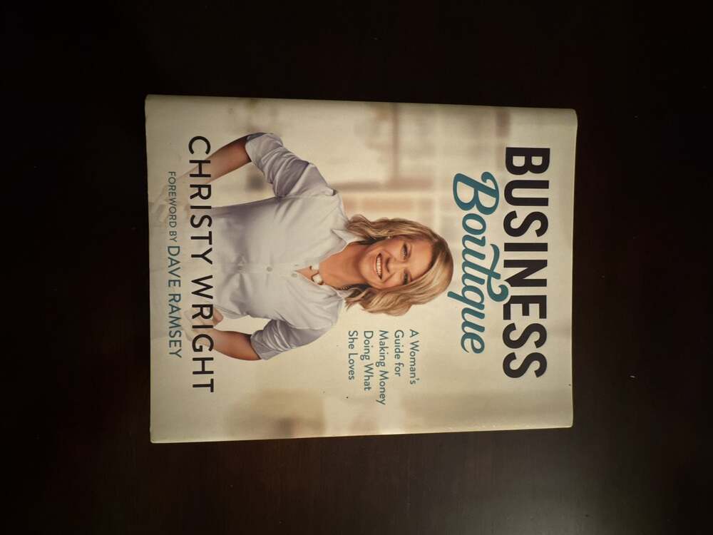 Business Boutique Woman's Guide Making Money Doing What She Loves Christy Wright